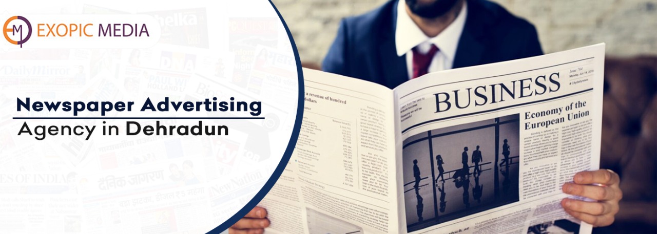 Newspaper Advertising Agency in Dehradun