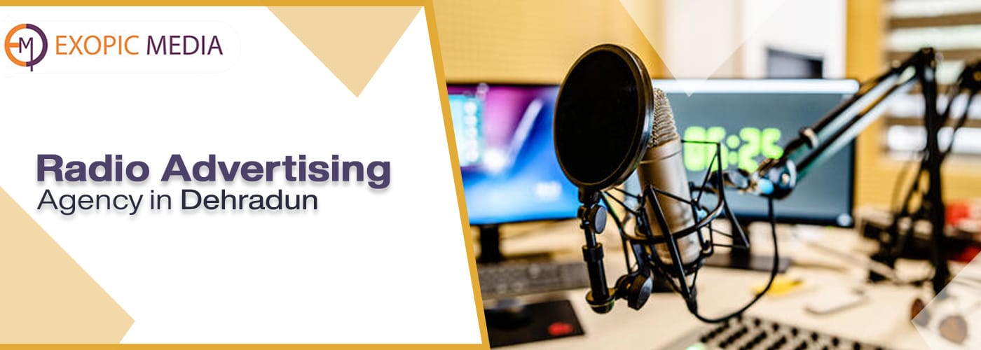 Radio Advertising Agency in Dehradun