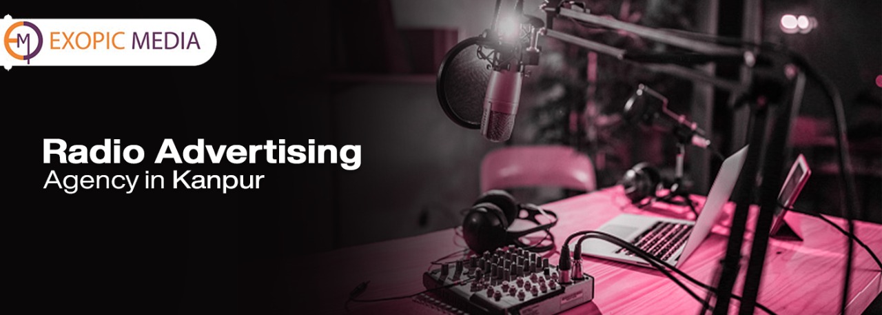 Radio Advertising Agency in Kanpur